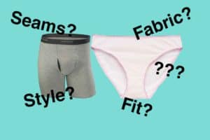 Help! Why Is My Underwear so Uncomfortable?